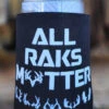 All Raks Matter ™ Can Cooler -RakAdx all raks matter tm can cooler gear rakadx